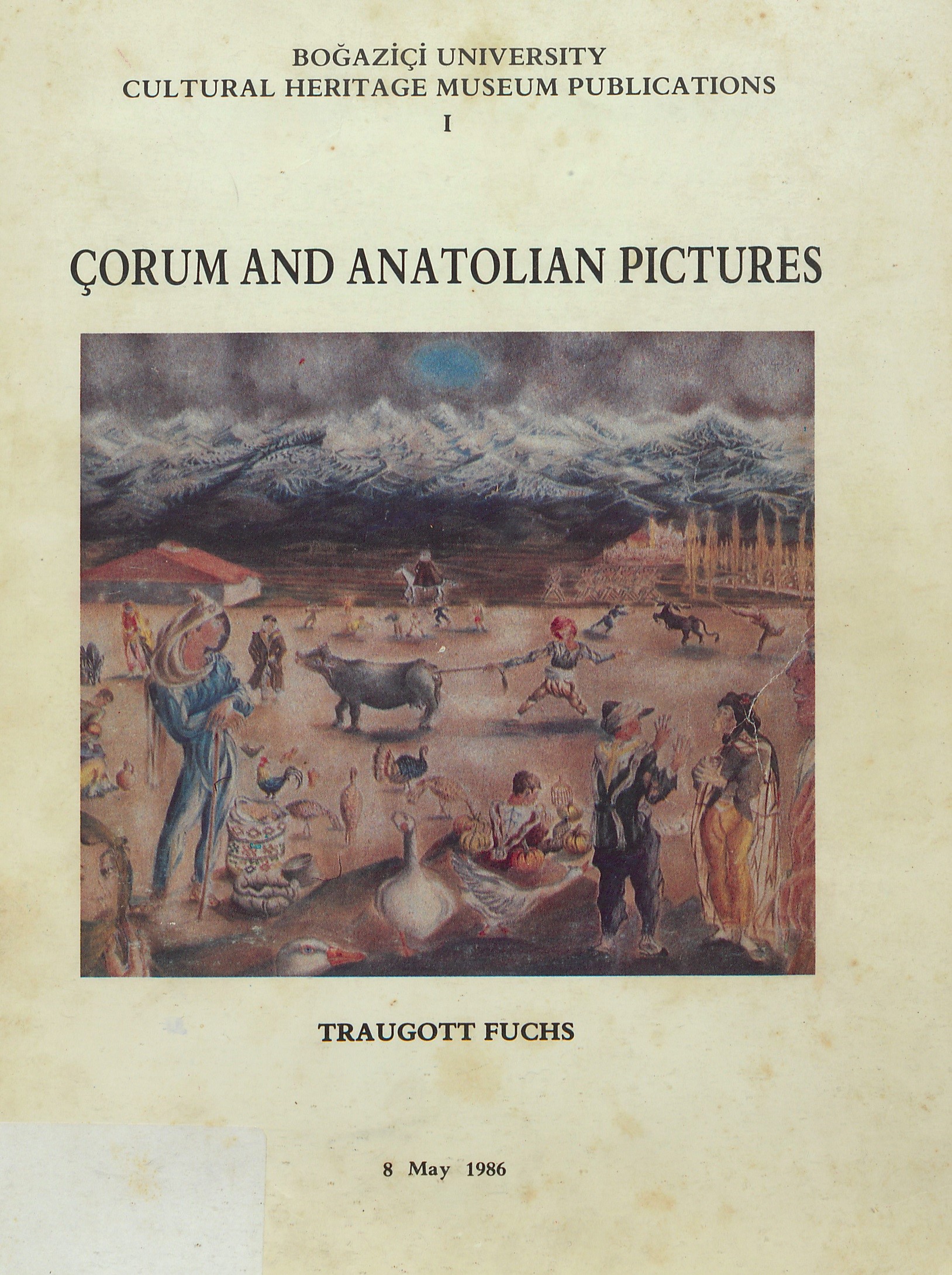 Boğaziçi Üniversitesi tarafından 1986 yılında yayınlanan ve Traugott Fuchs’un yağlıboya tablolarını içeren kitabın kapağı