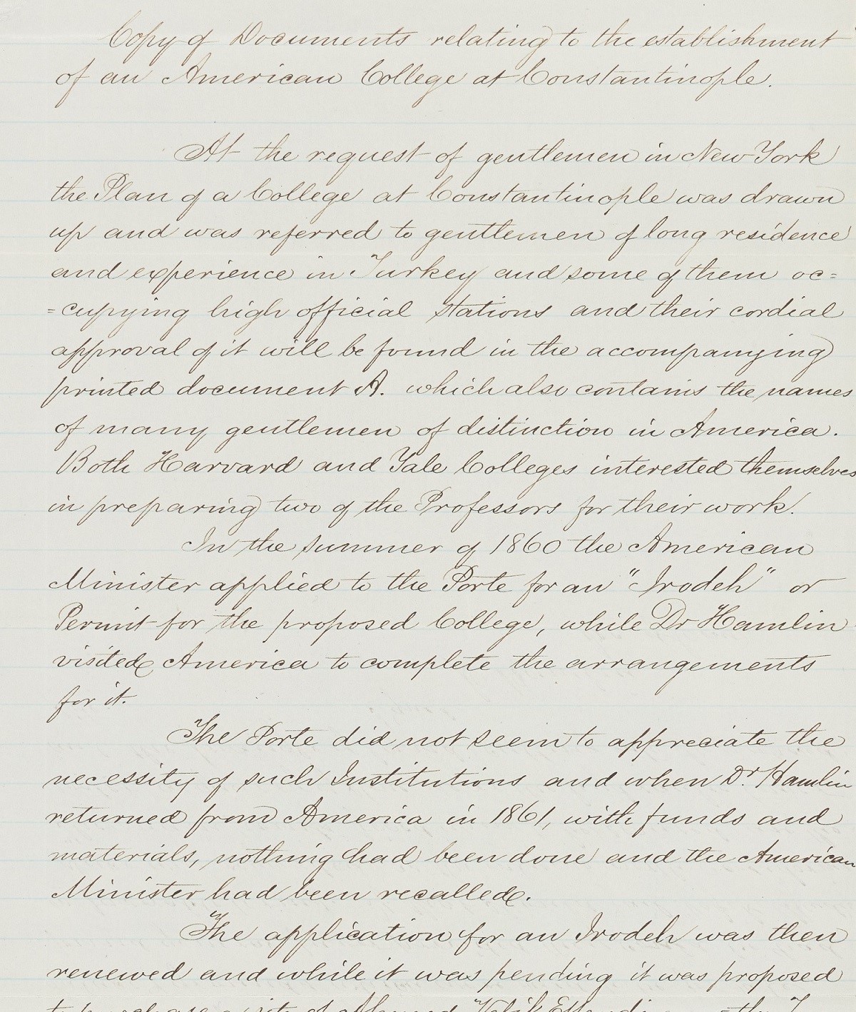 The first page of the letter written by Cyrus Hamlin pertaining to the process of establishing Robert College. CU-RBML, RC Documents